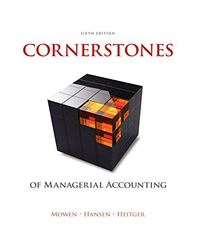 fundamental cornerstones of managerial accounting solution manual